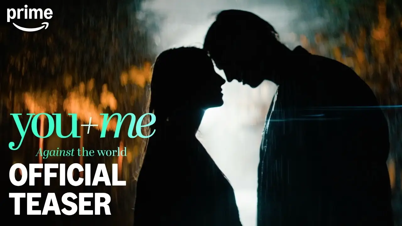 You+Me – Against the World — trailer