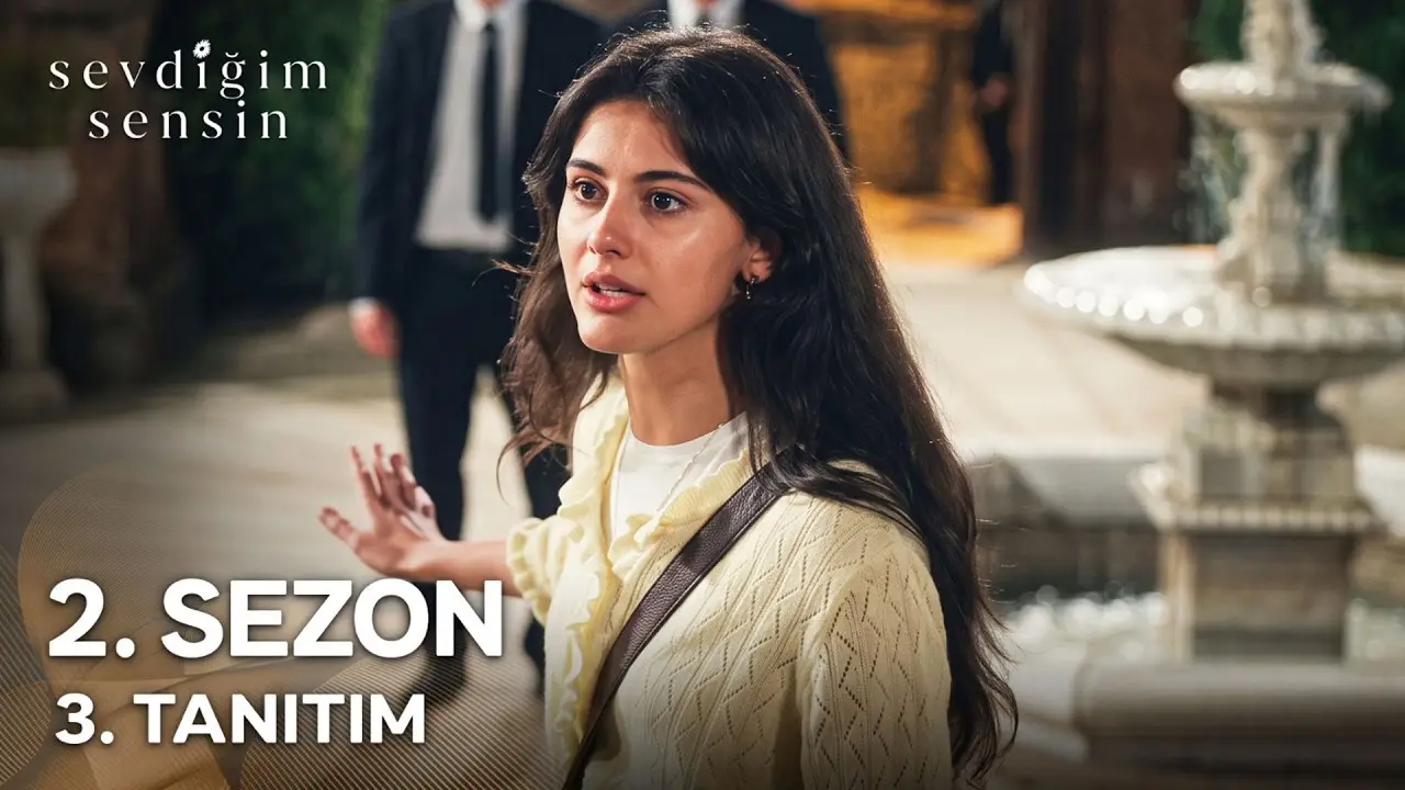 Sevdiğim Sensin — трейлер