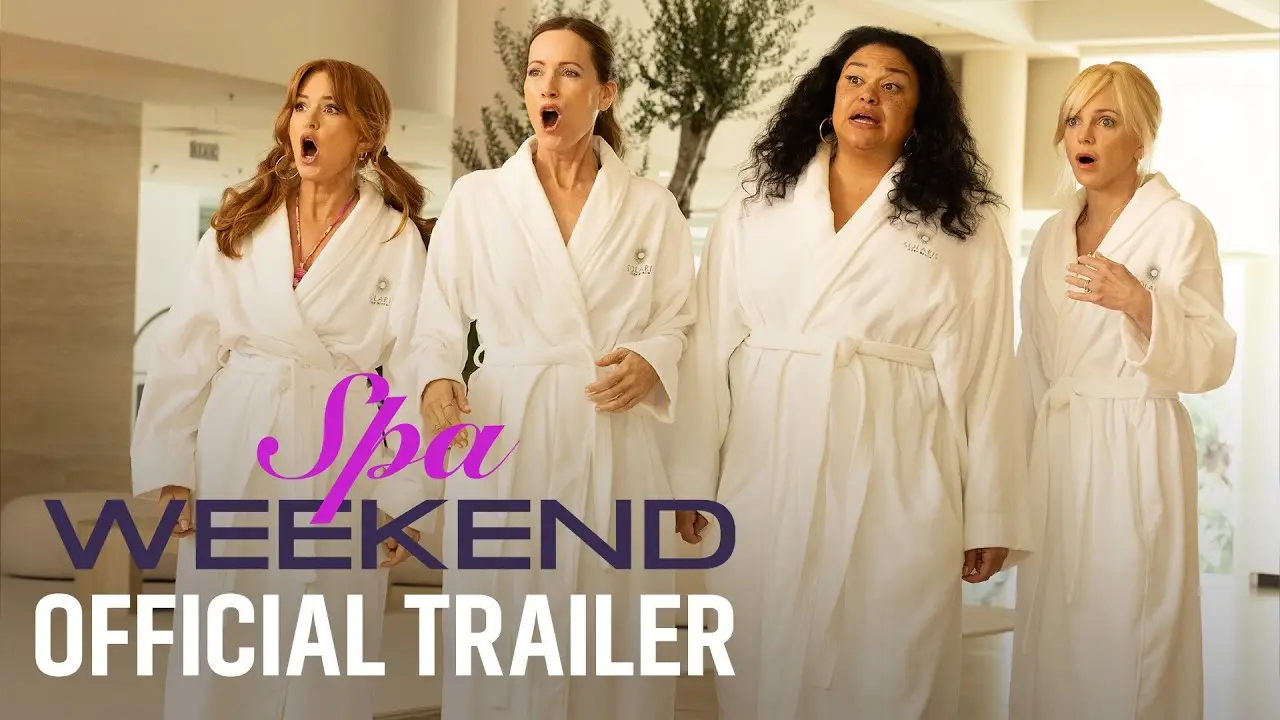 Spa Weekend — трейлер