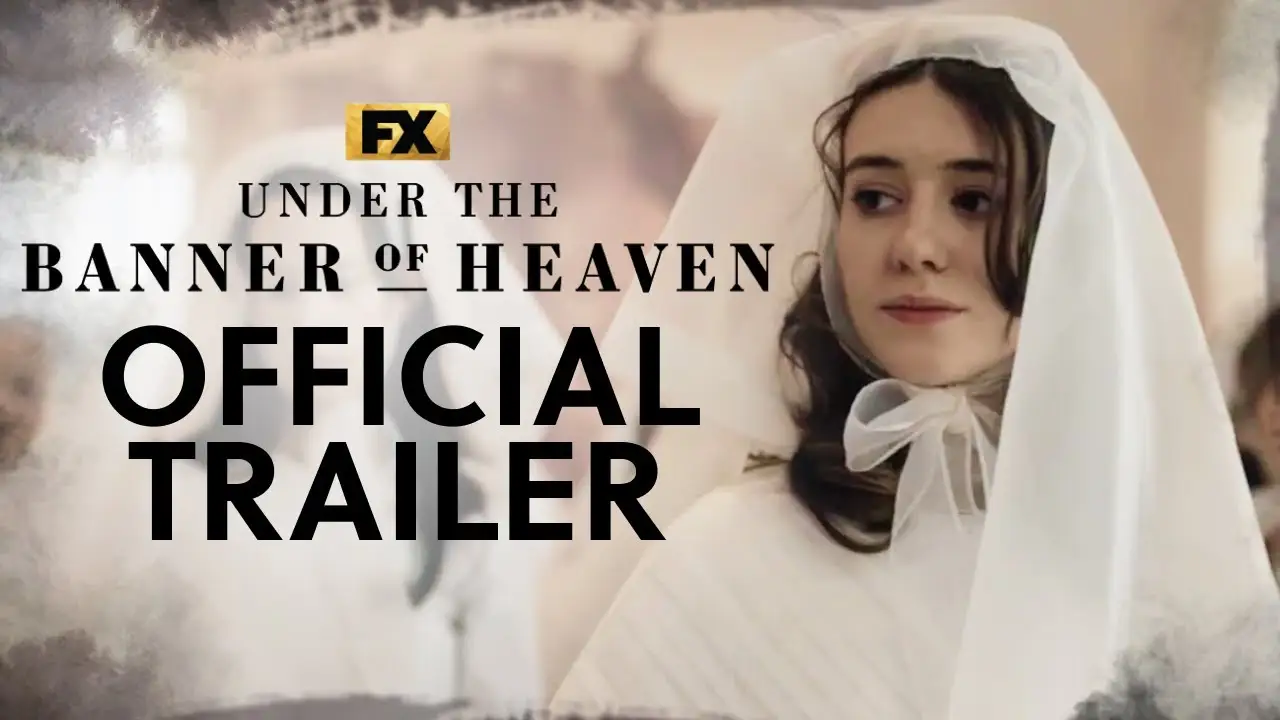 Under the Banner of Heaven — trailer