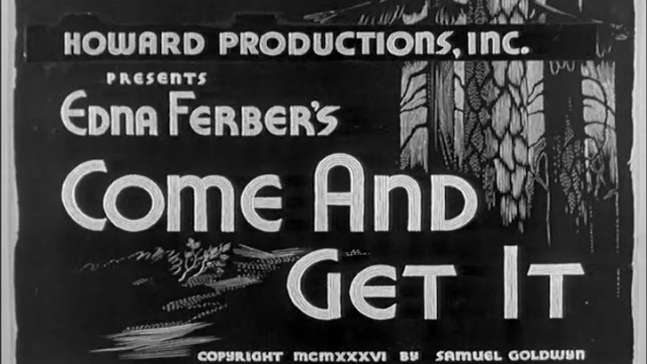 Come and Get It — trailer
