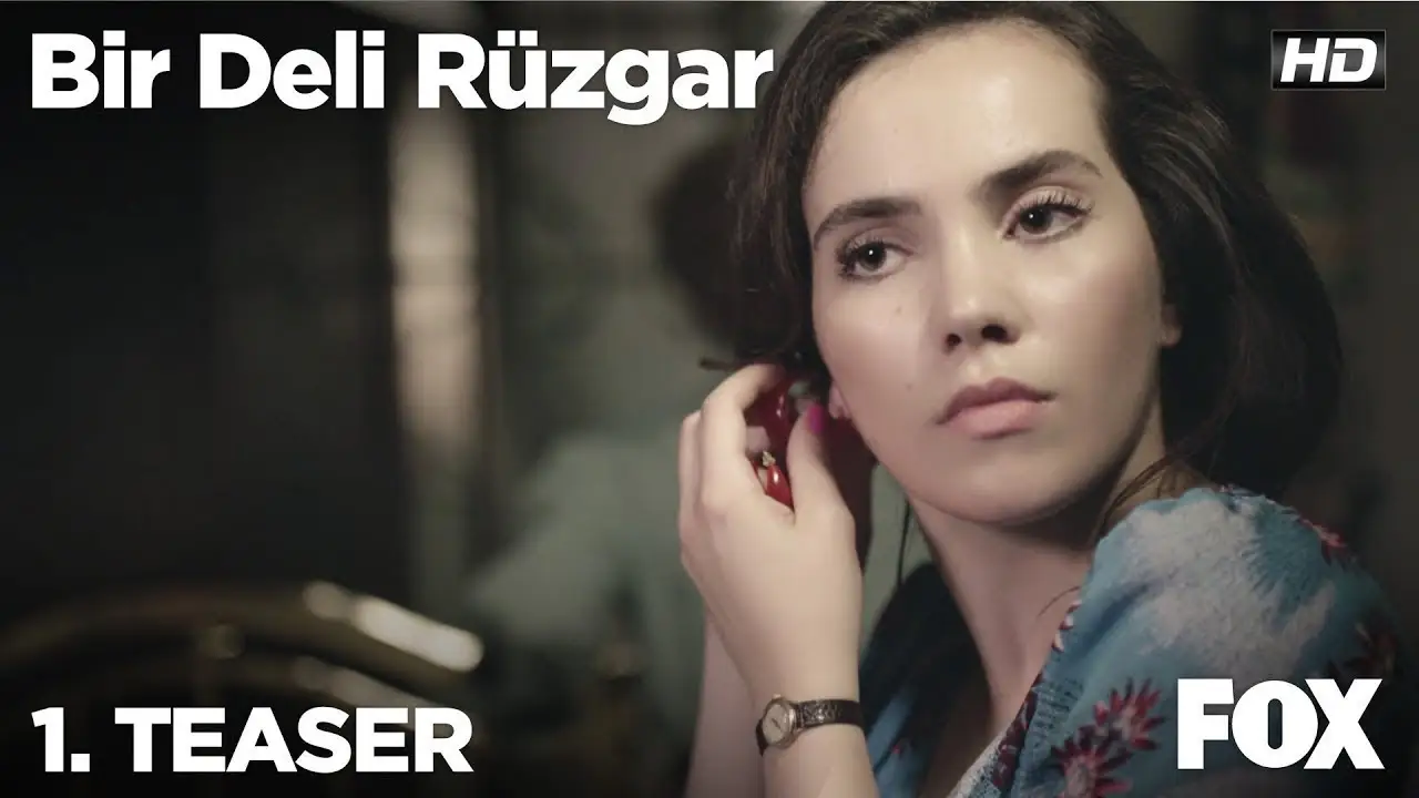 Bir Deli Rüzgar — trailer