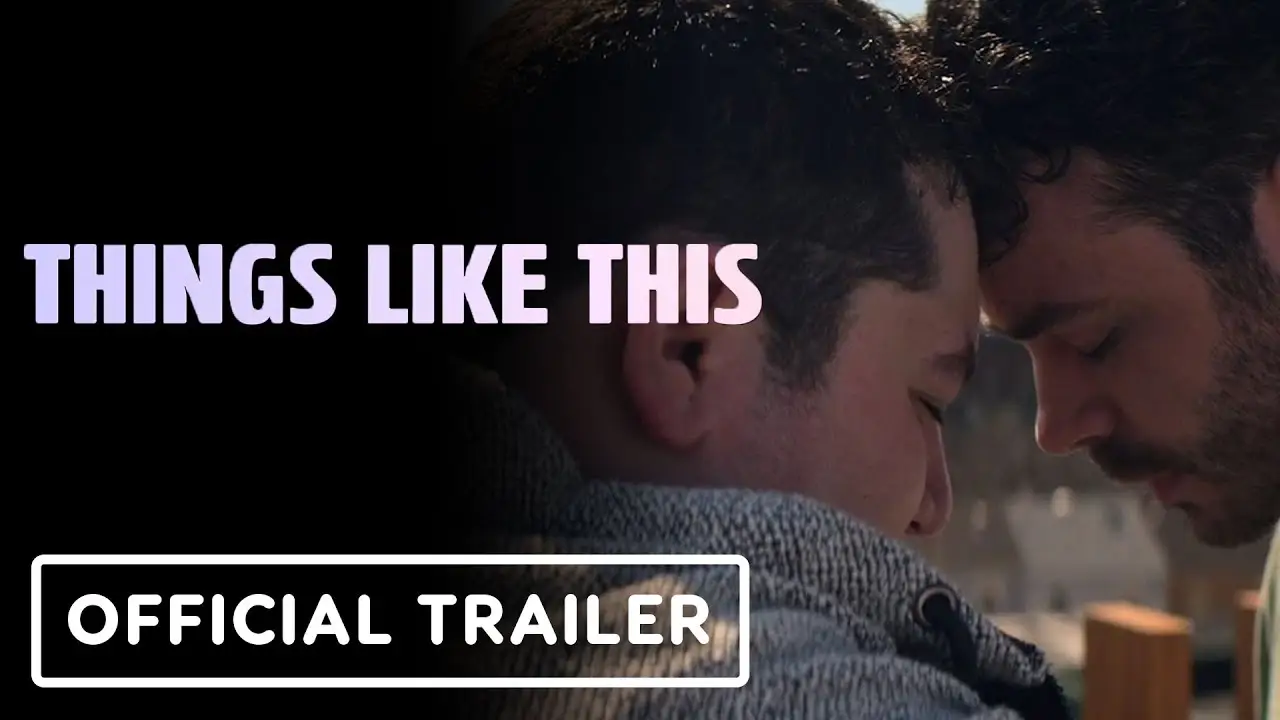 Things Like This — trailer