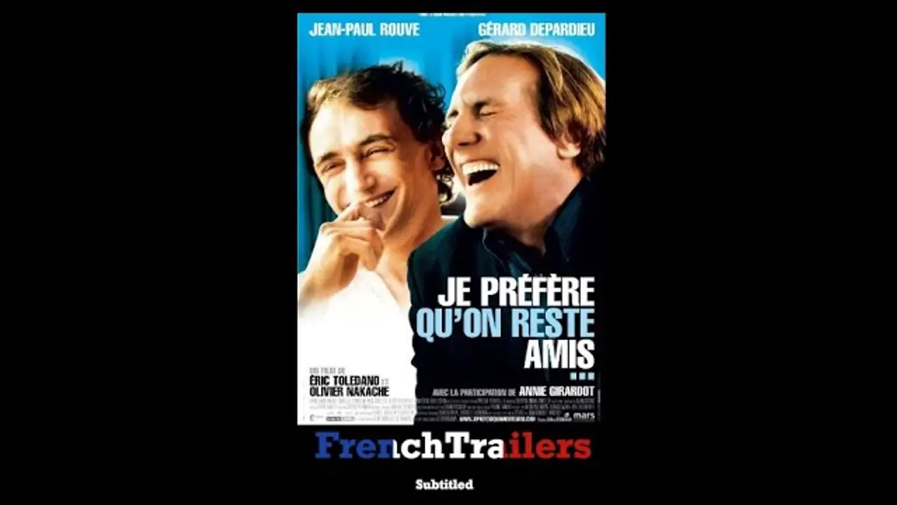Je préfère qu'on reste amis — trailer