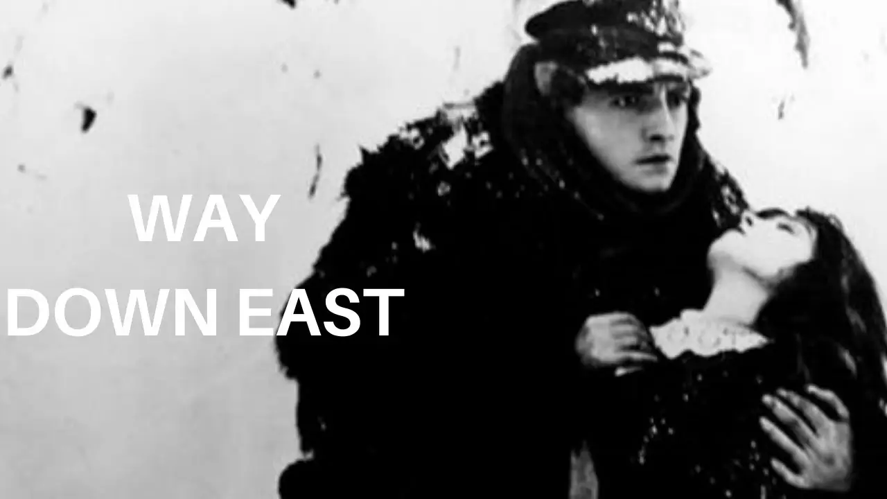 Way Down East — trailer