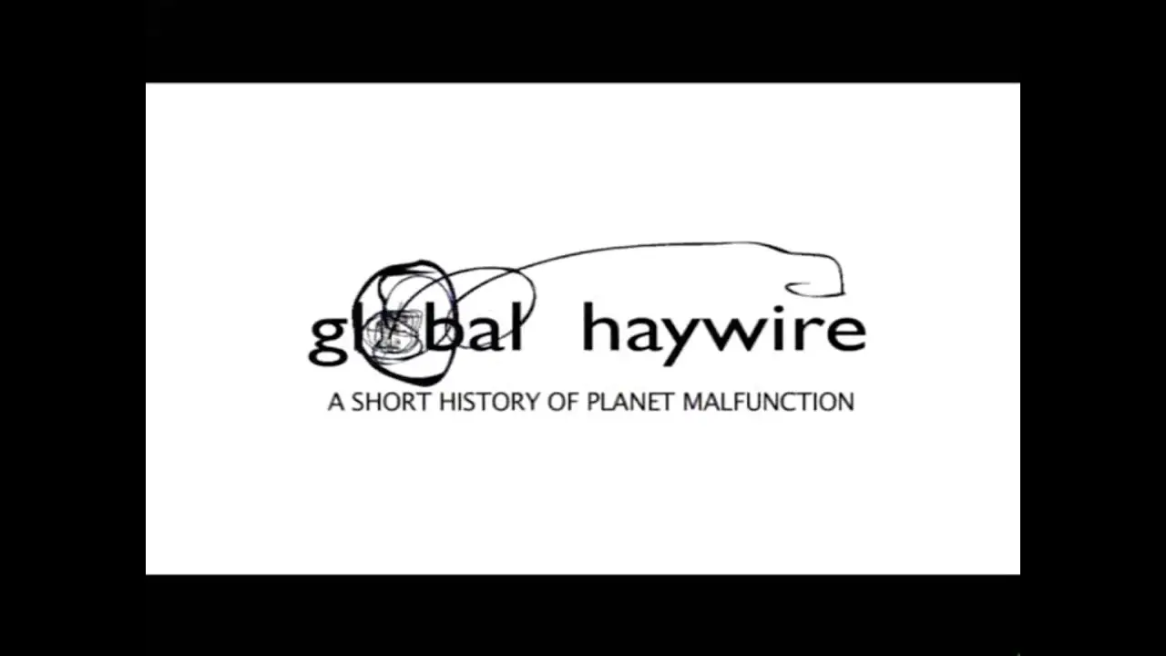 Global Haywire — trailer
