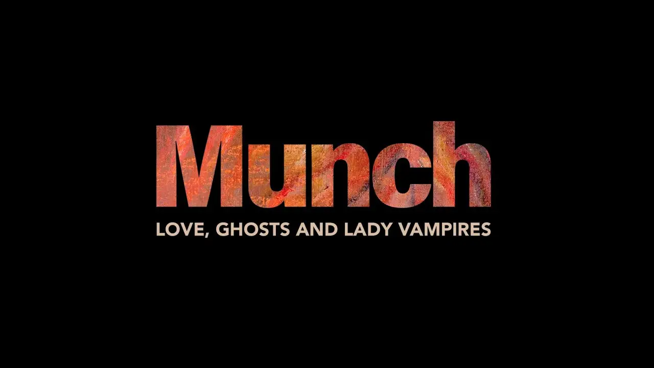 Munch: Love, Ghosts and Lady Vampires — trailer