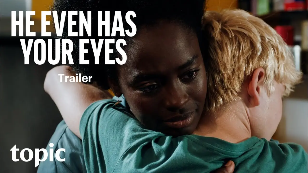He Even Has Your Eyes — trailer