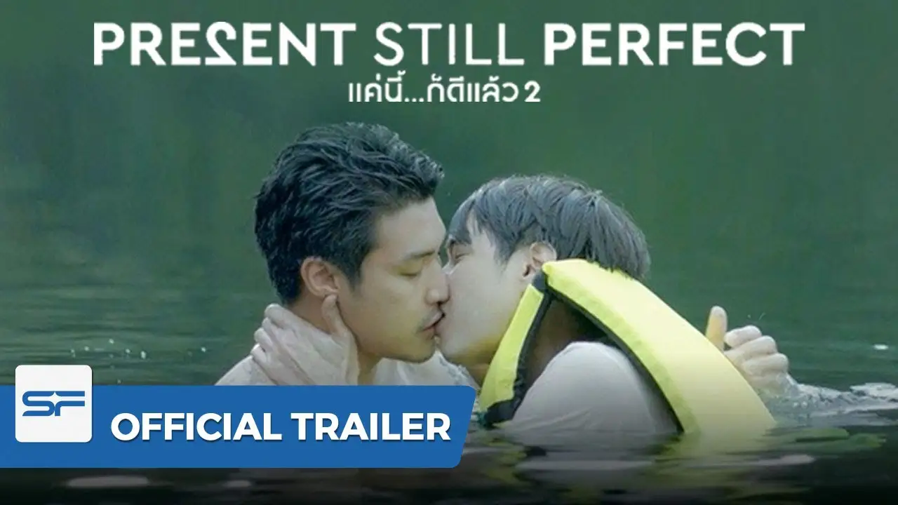 Present Still Perfect — trailer