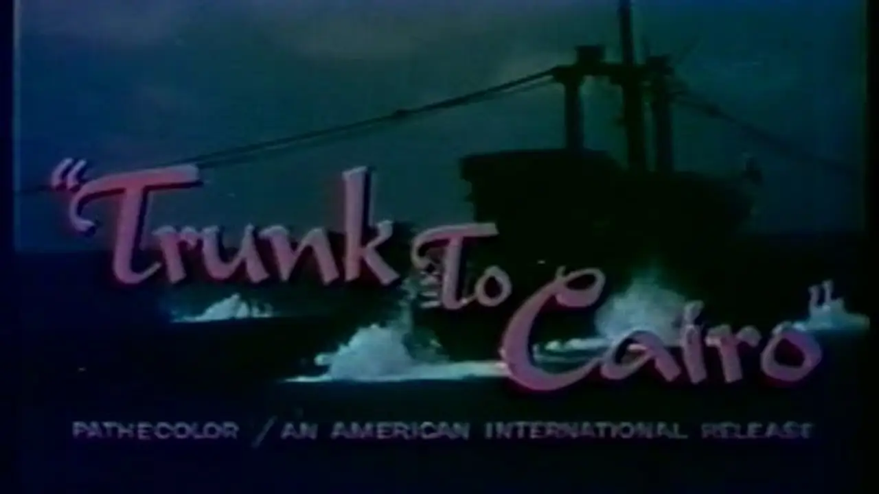 Trunk to Cairo — tráiler