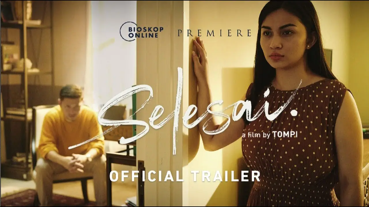 Selesai — trailer