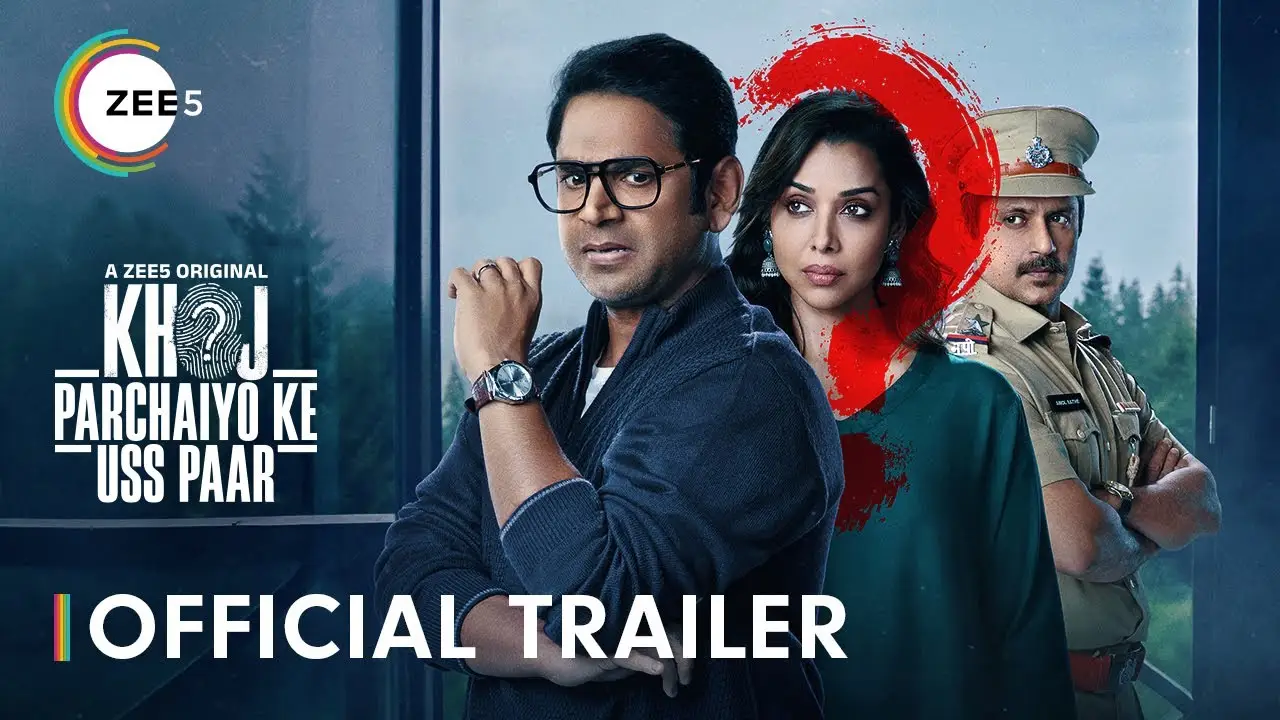 Khoj - Parchaiyo Ke Uss Paar — trailer