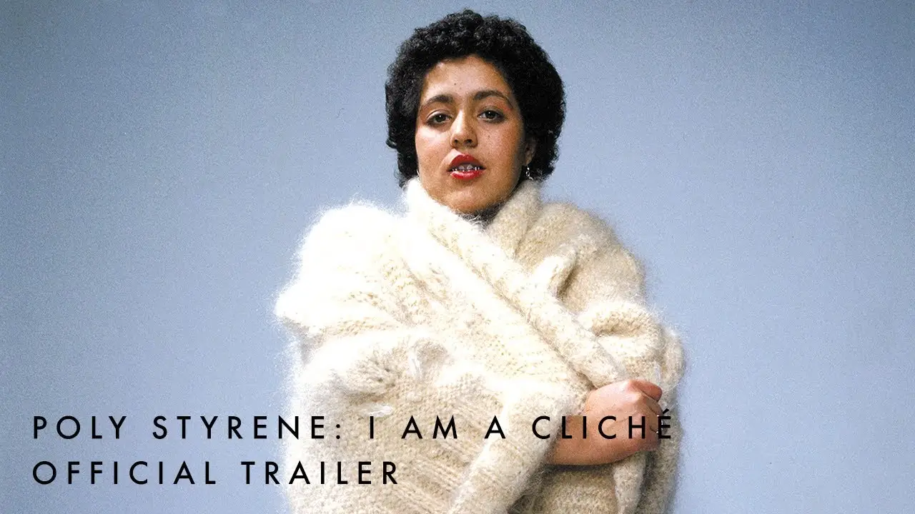 Poly Styrene: I Am a Cliché — trailer