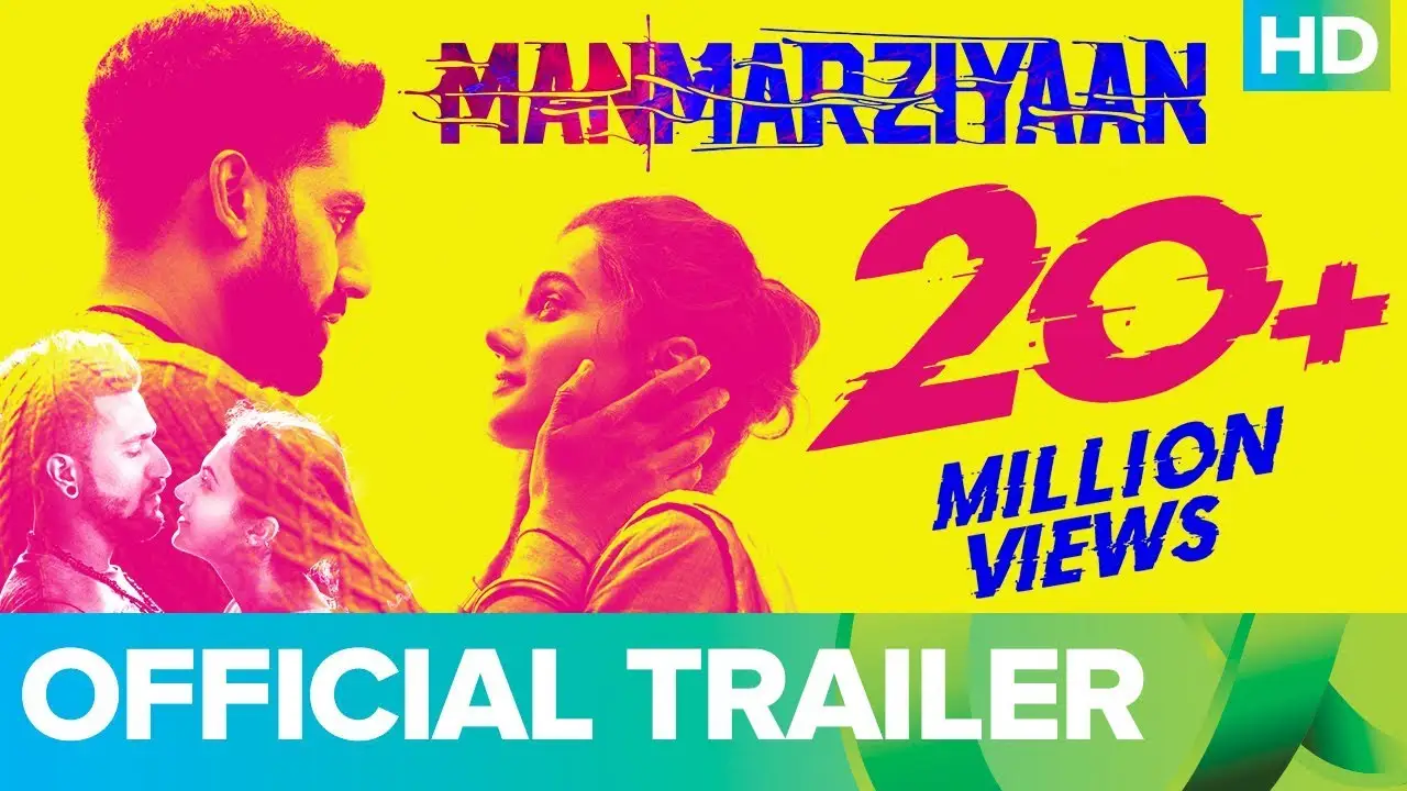 Manmarziyaan — trailer