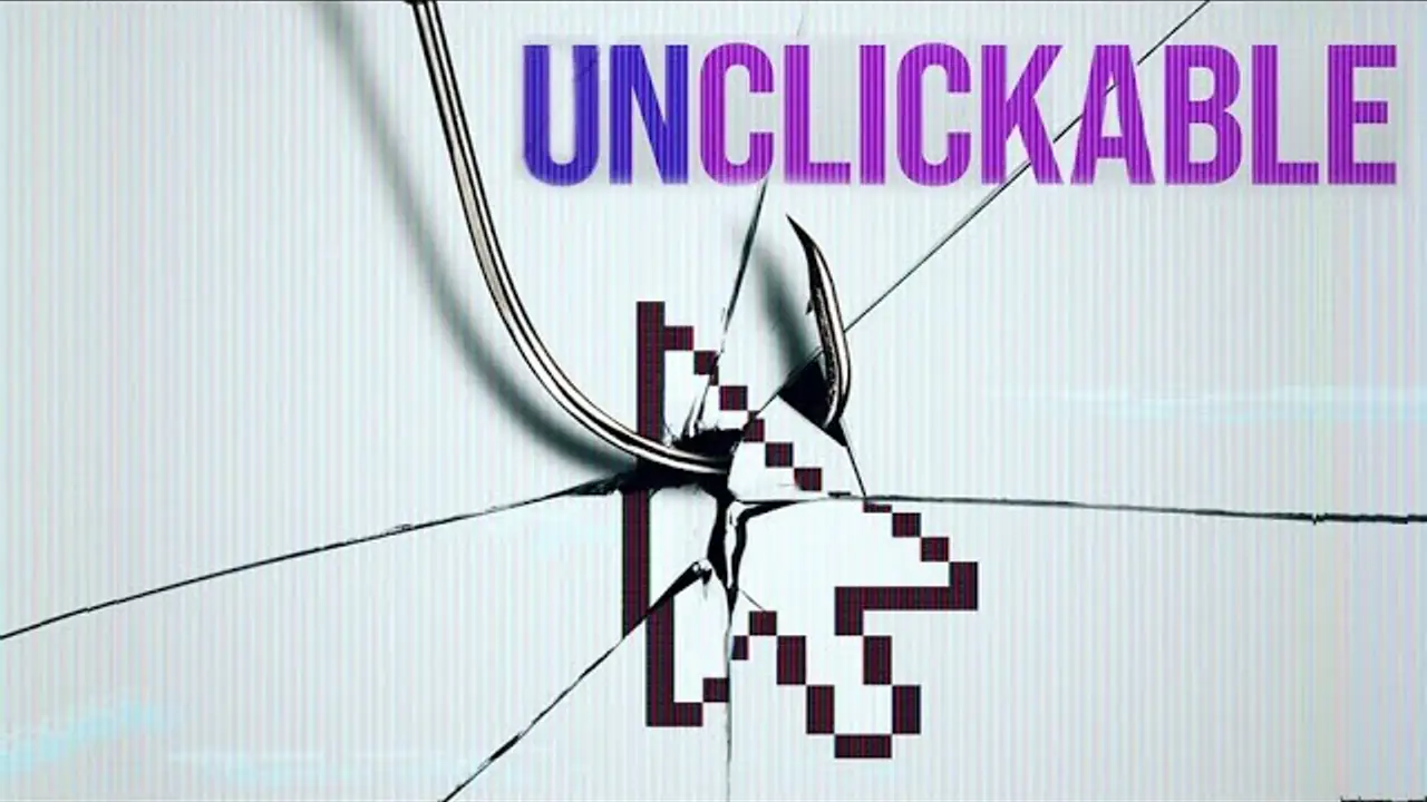 Unclickable — trailer