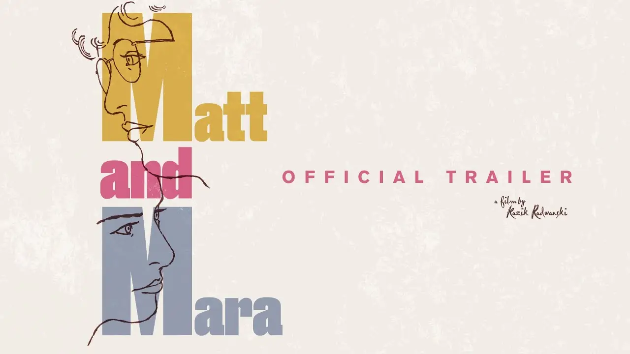 Matt and Mara — trailer