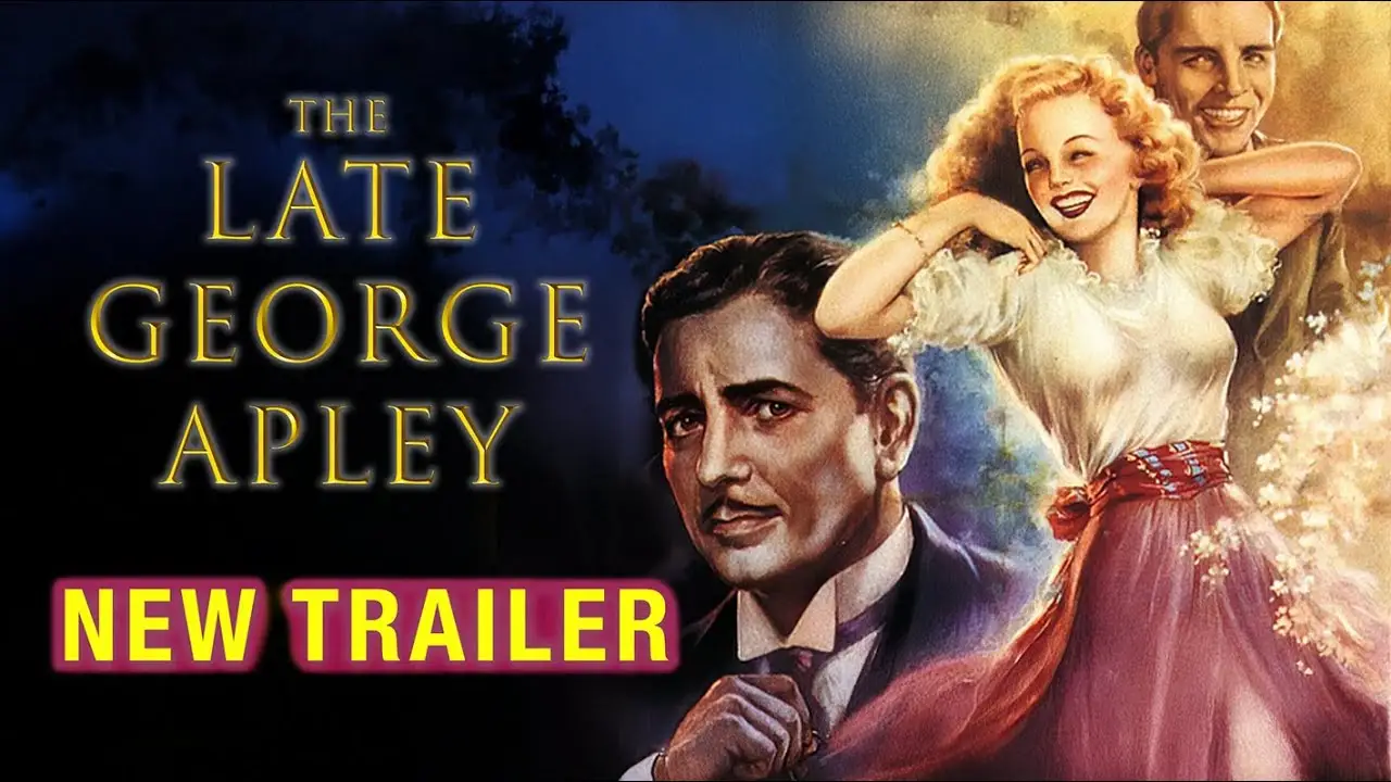 The Late George Apley — tráiler