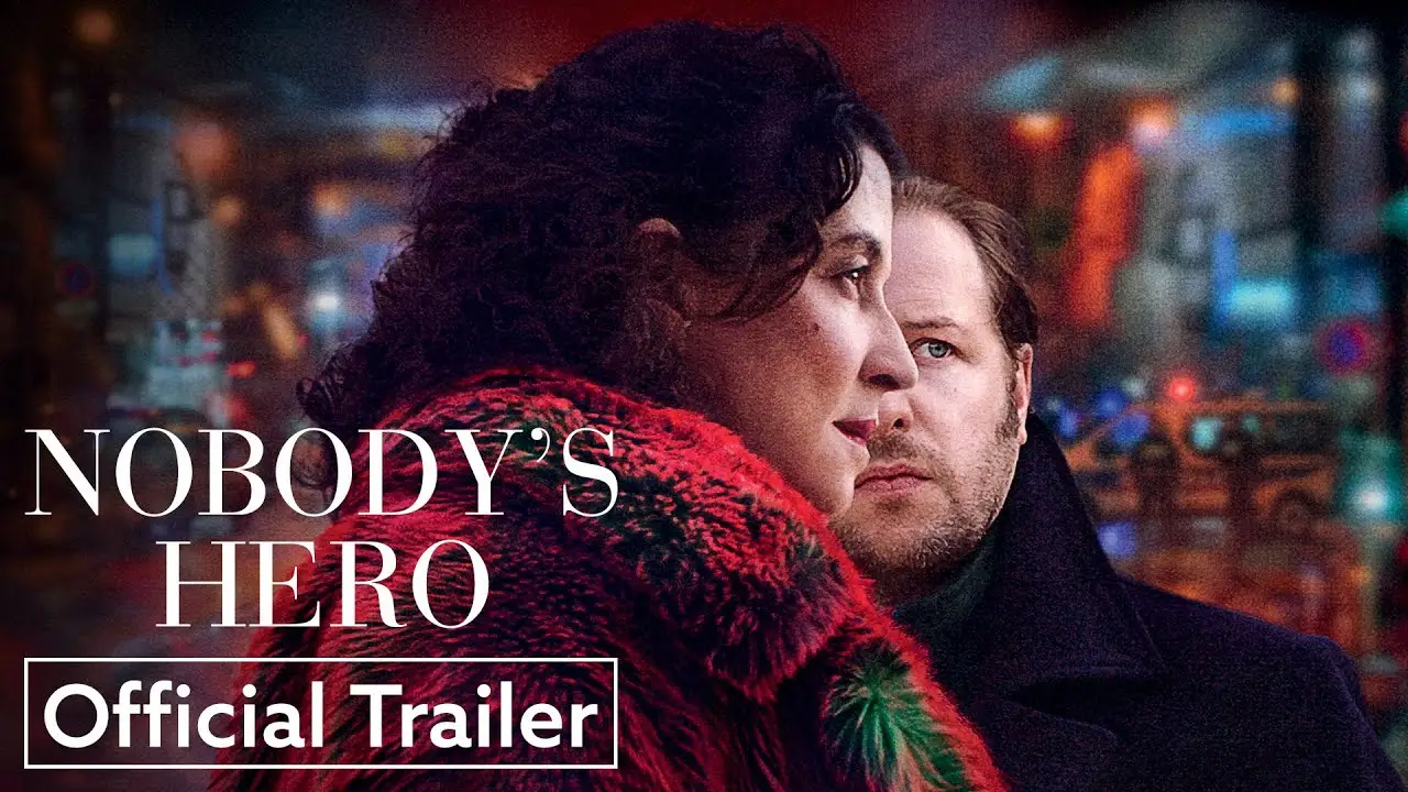 Nobody's Hero — trailer