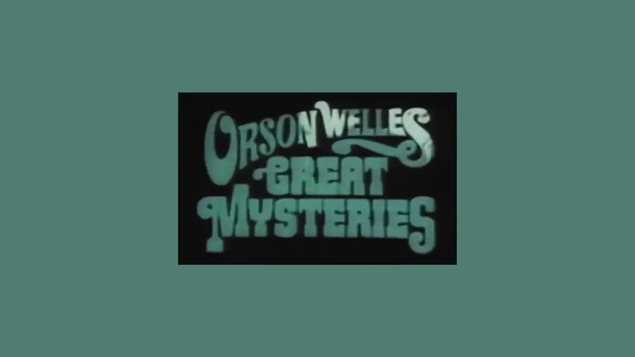 Orson Welles' Great Mysteries — trailer