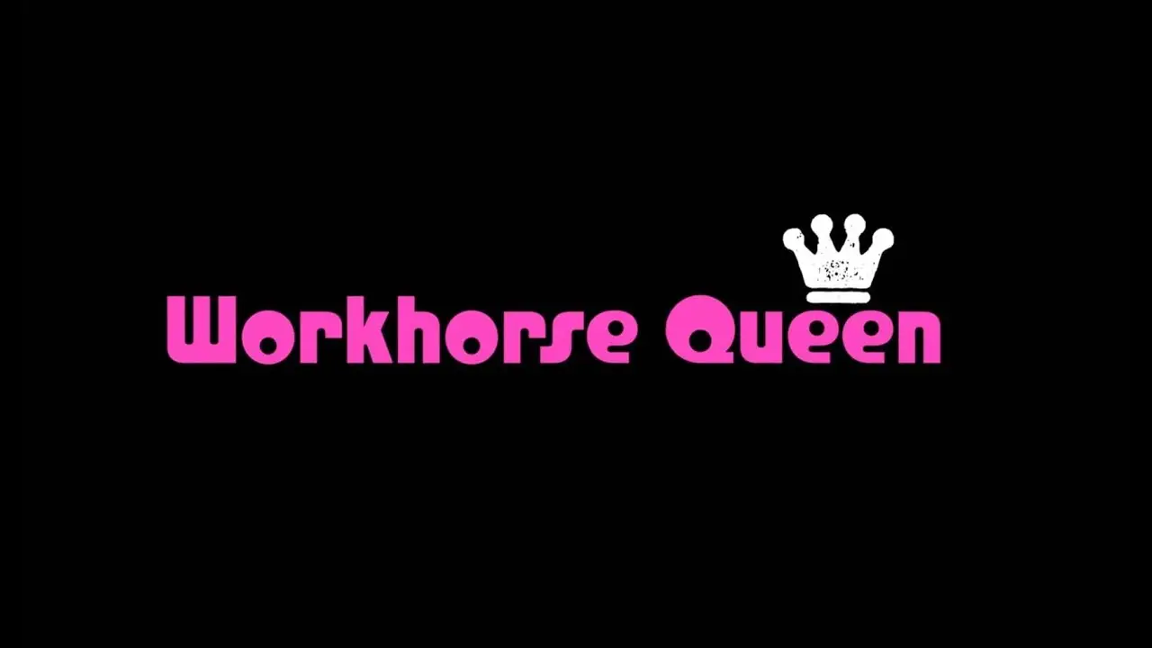 Workhorse Queen — trailer