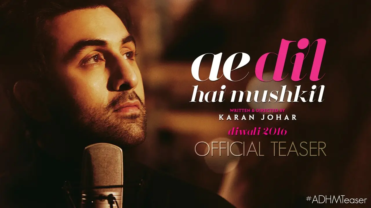 Ae Dil Hai Mushkil — trailer
