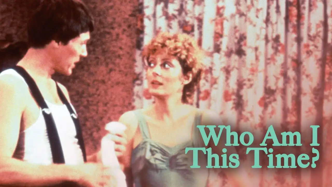 Who Am I This Time? — tráiler