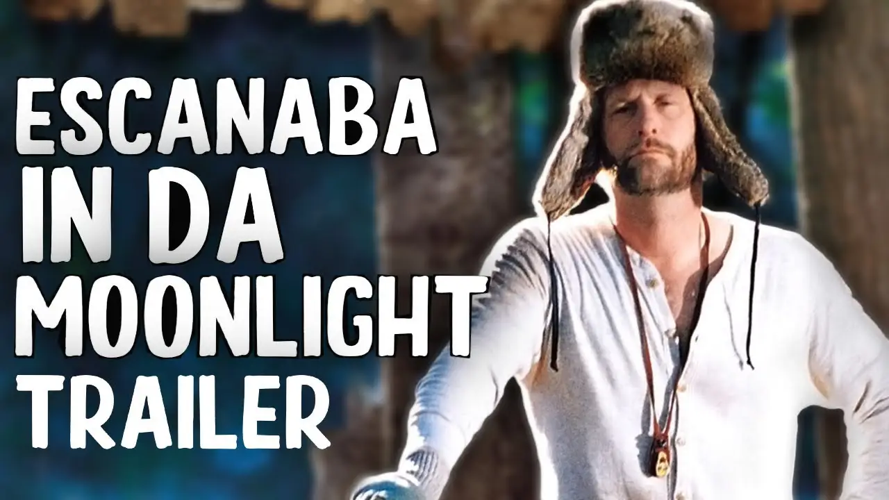 Escanaba in da Moonlight — trailer