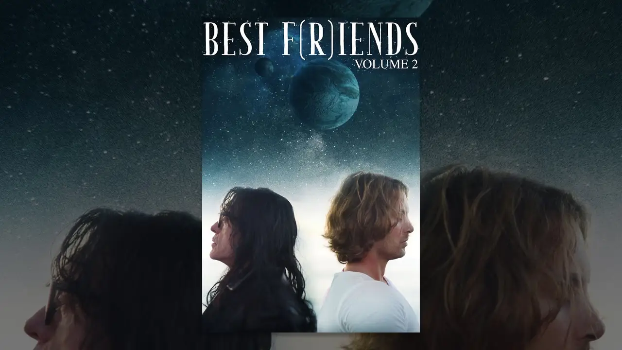 Best F(r)iends: Volume Two — trailer