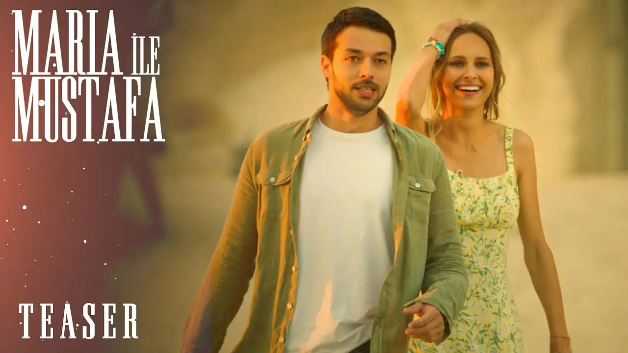 Maria ile Mustafa — trailer
