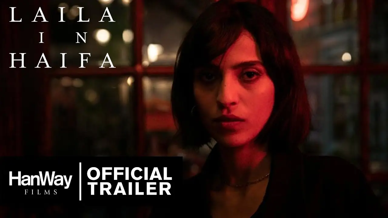 Laila in Haifa — tráiler