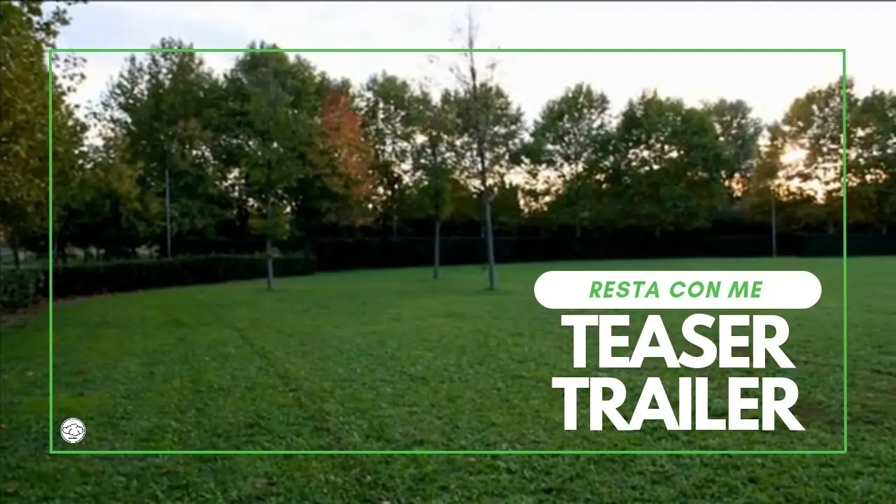Resta con me — trailer