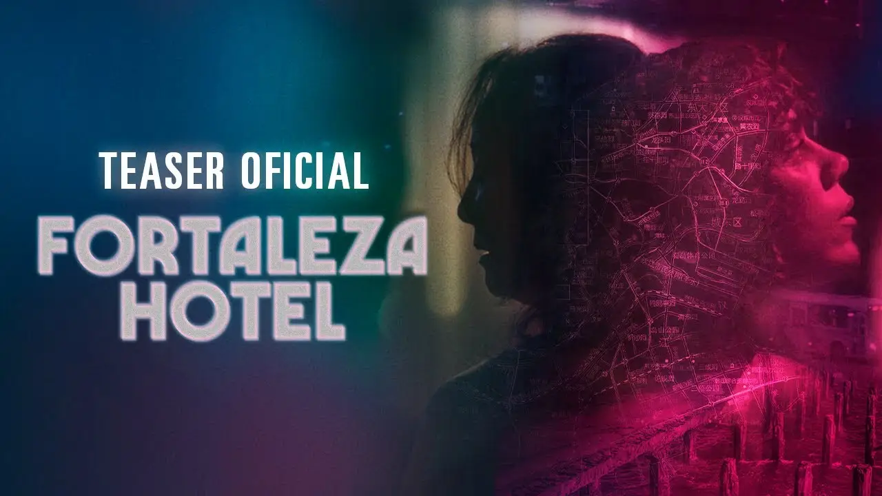 Fortaleza Hotel — trailer