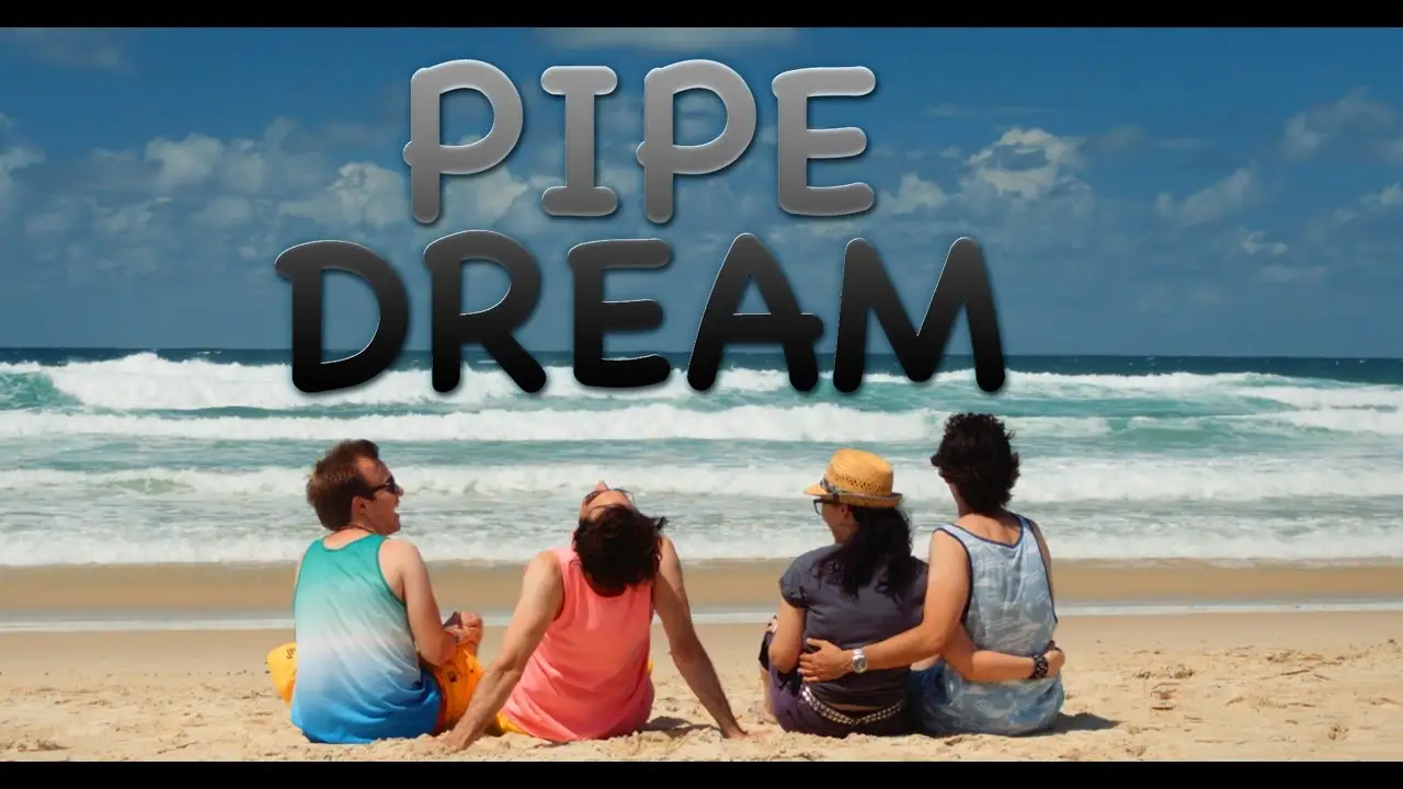 Pipe Dream — trailer