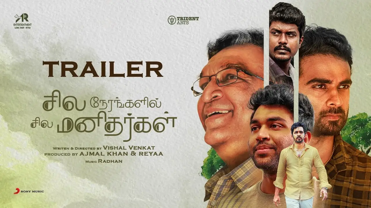 Sila Nerangalil Sila Manidhargal — trailer