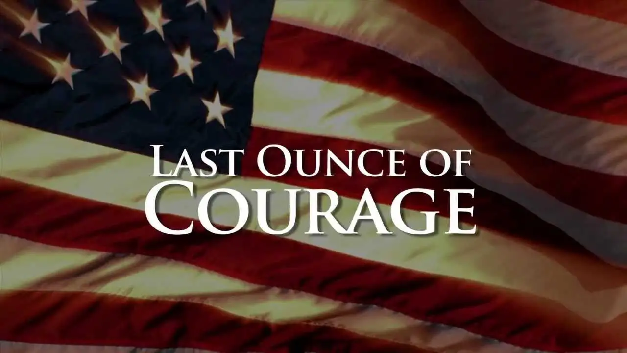 Last Ounce of Courage — trailer
