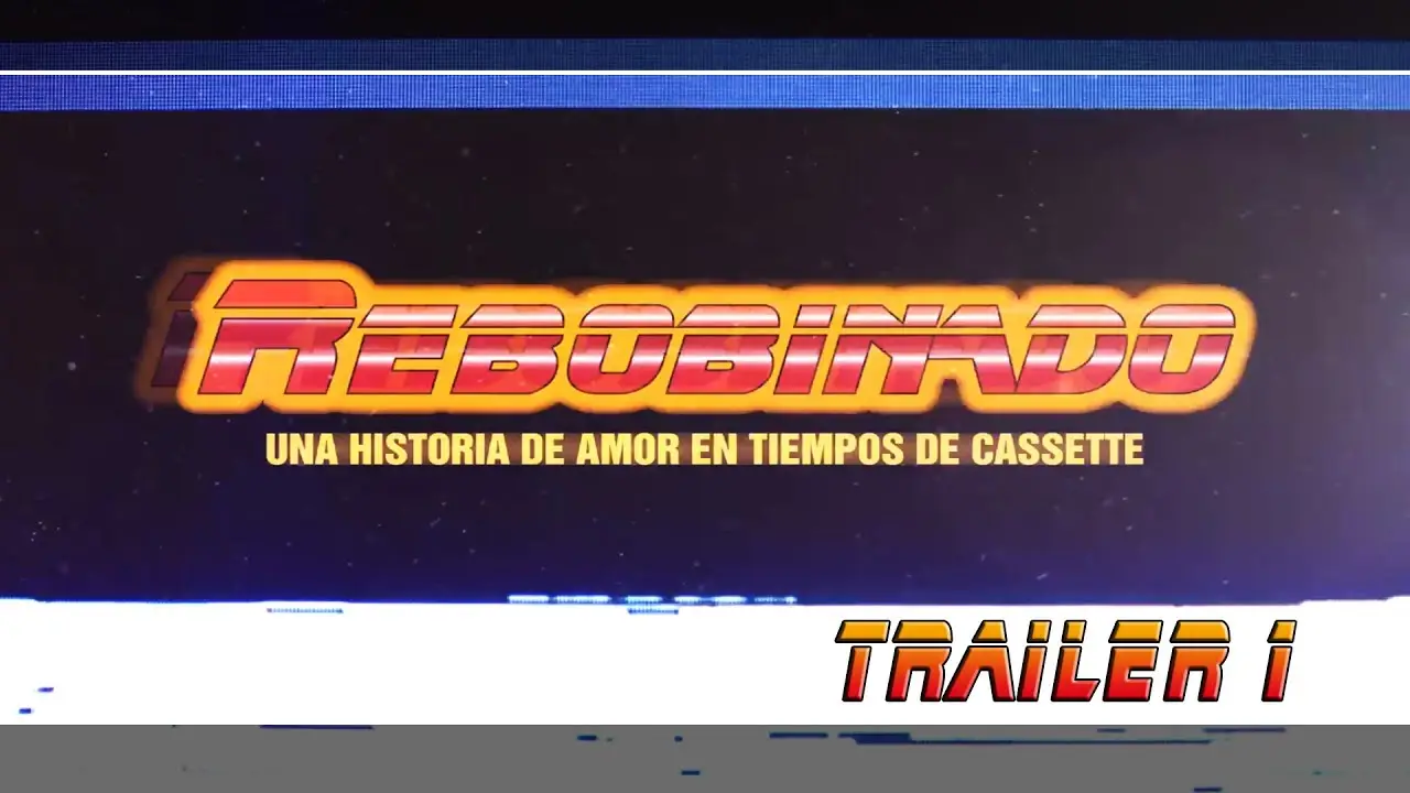 Rebobinado, la película — трейлер