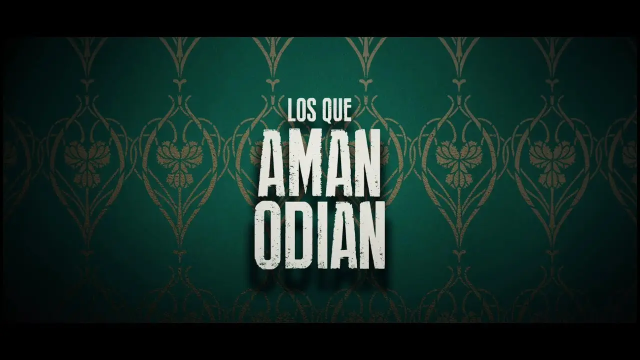 Los que aman, odian — трейлер
