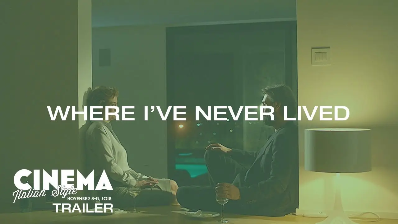 Where I've Never Lived — trailer