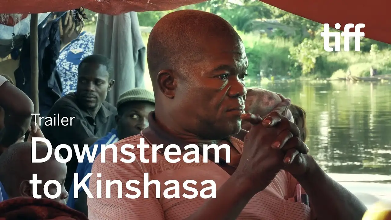 Downstream to Kinshasa — trailer