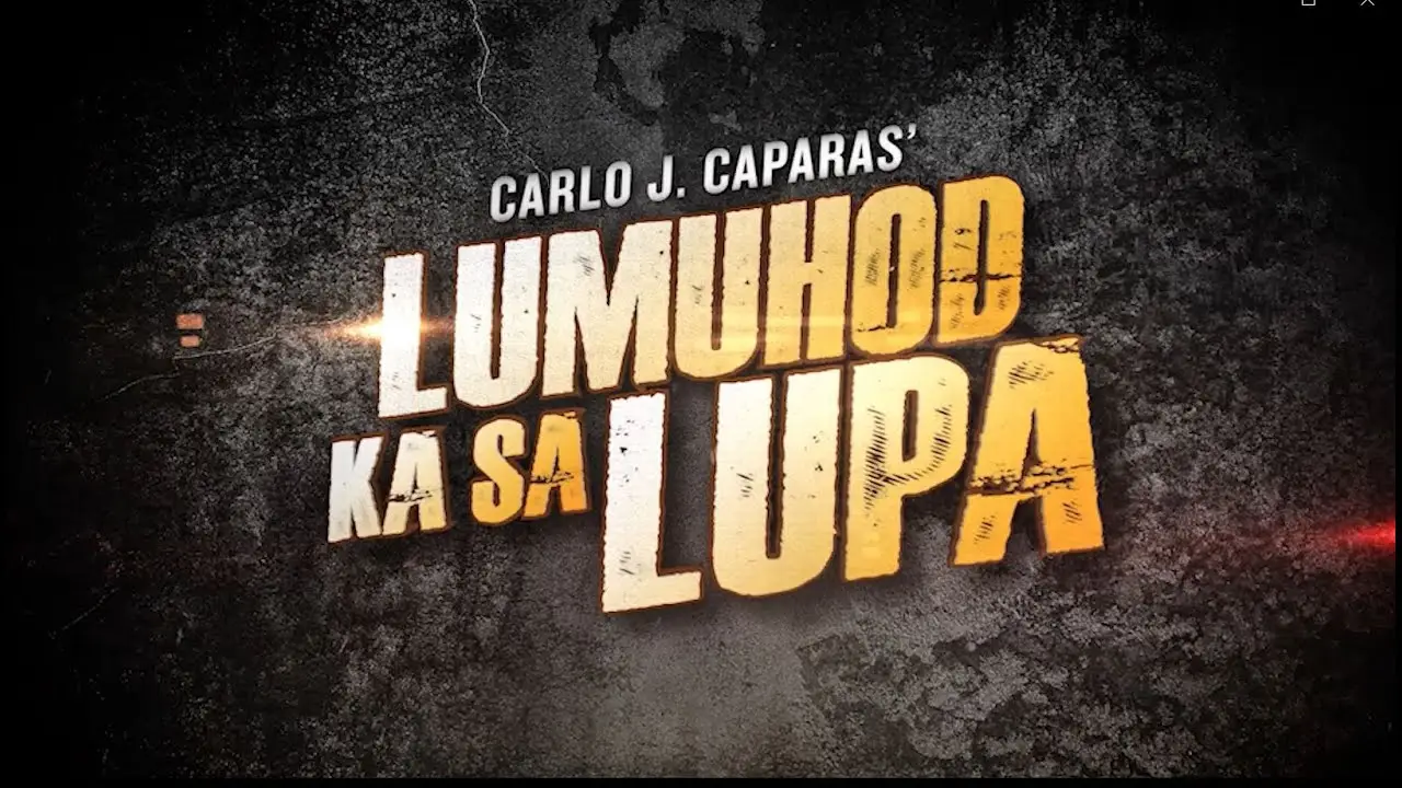 Lumuhod Ka Sa Lupa — trailer
