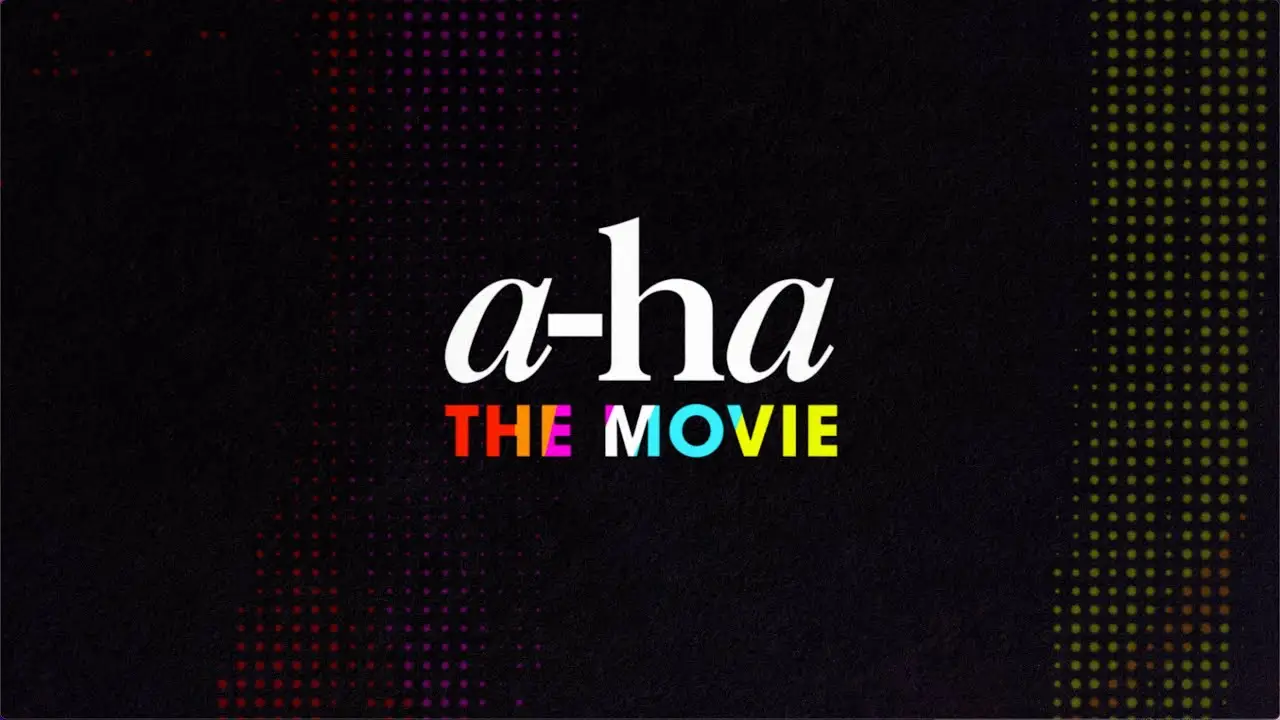 a-ha. La película — tráiler