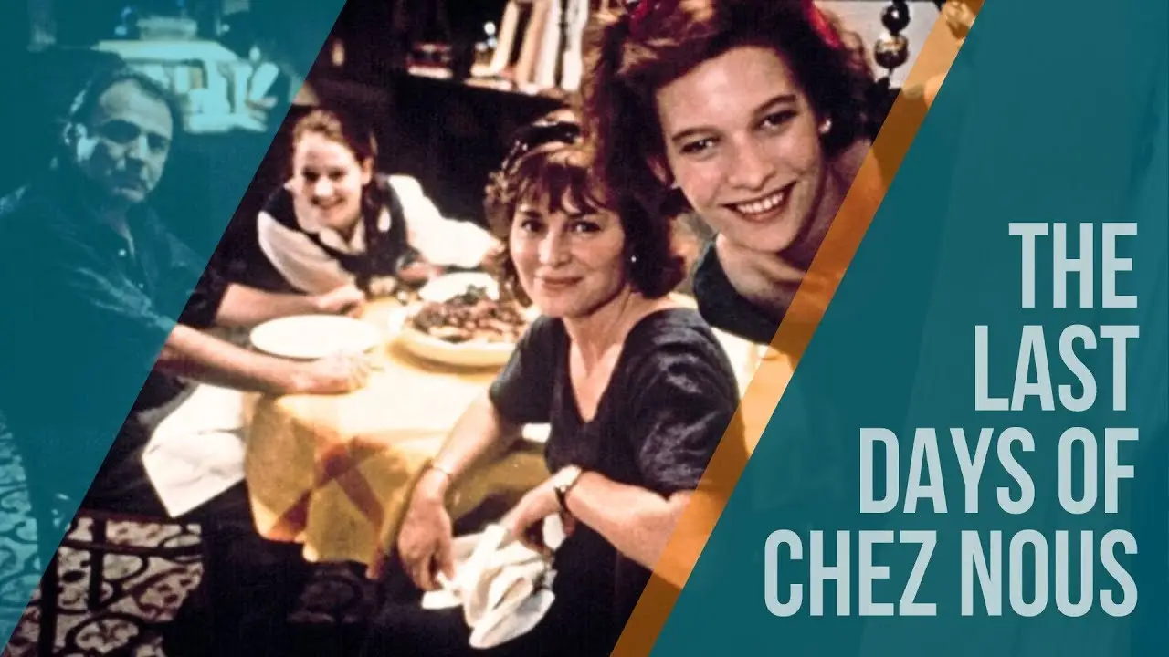 The Last Days of Chez Nous — trailer
