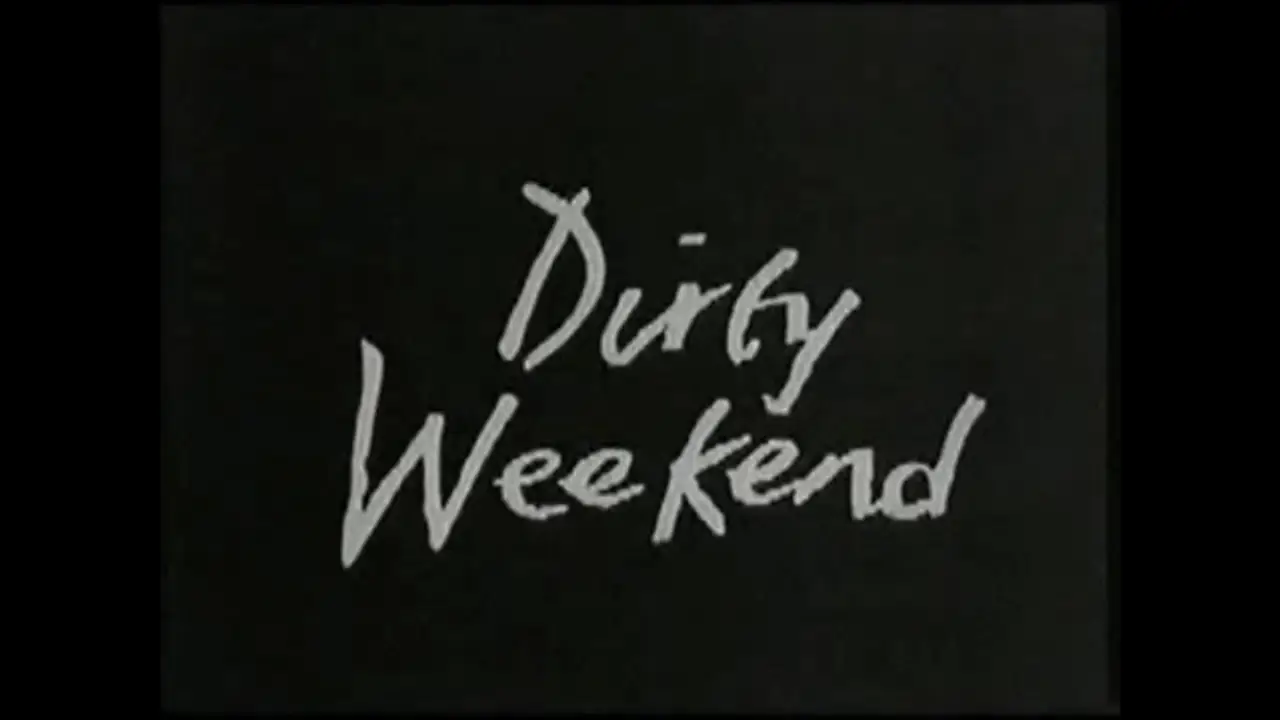Dirty Weekend — trailer
