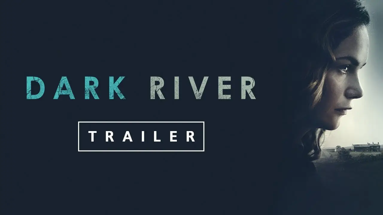 Dark River — trailer