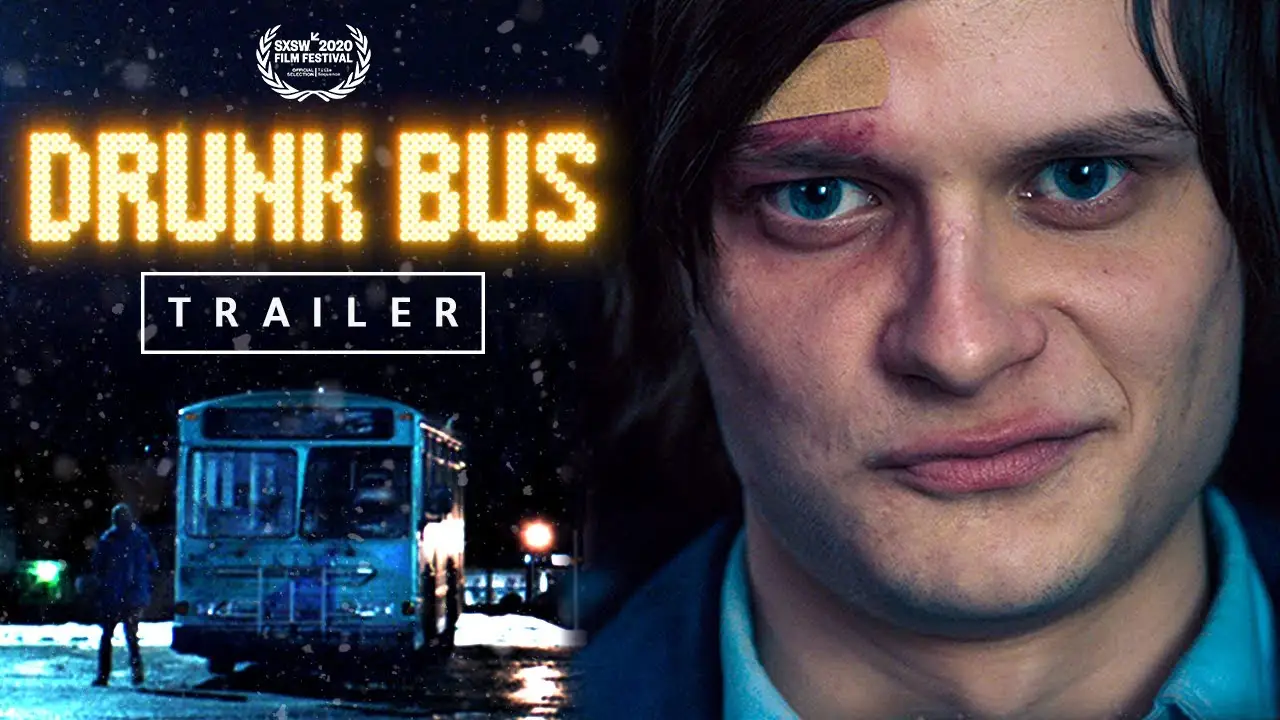 Drunk Bus — trailer