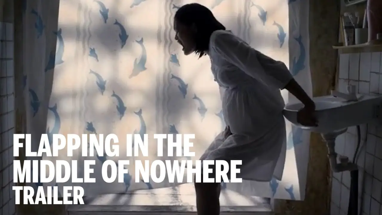 Flapping in the Middle of Nowhere — trailer