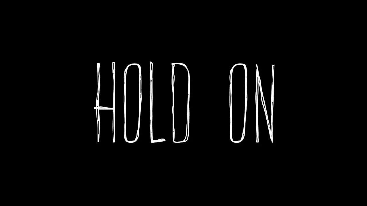 Hold On — trailer