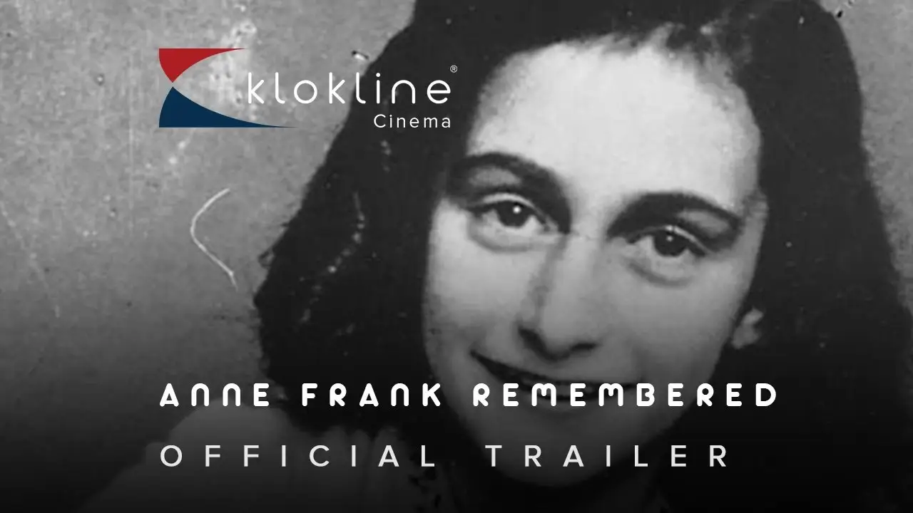 Anne Frank Remembered — trailer