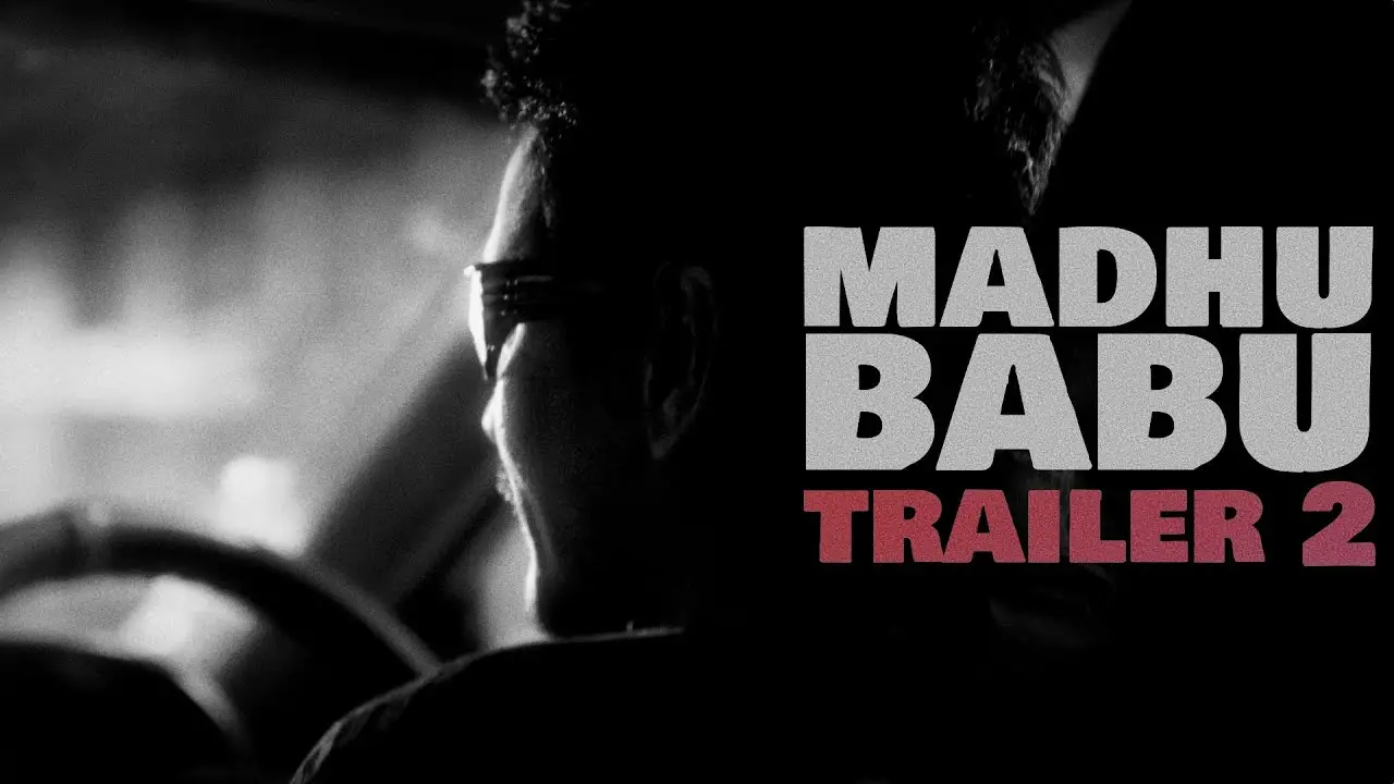 Madhu Babu — trailer