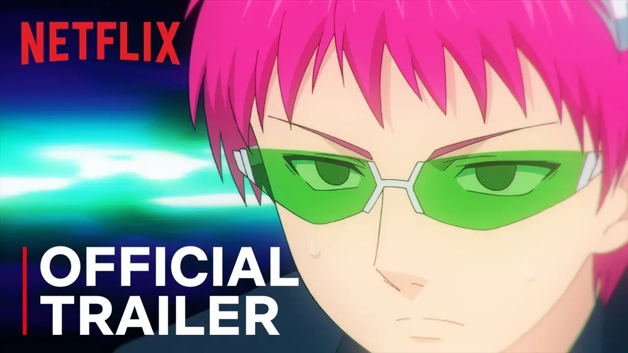 Saiki Kusuo no Psi-nan — tráiler